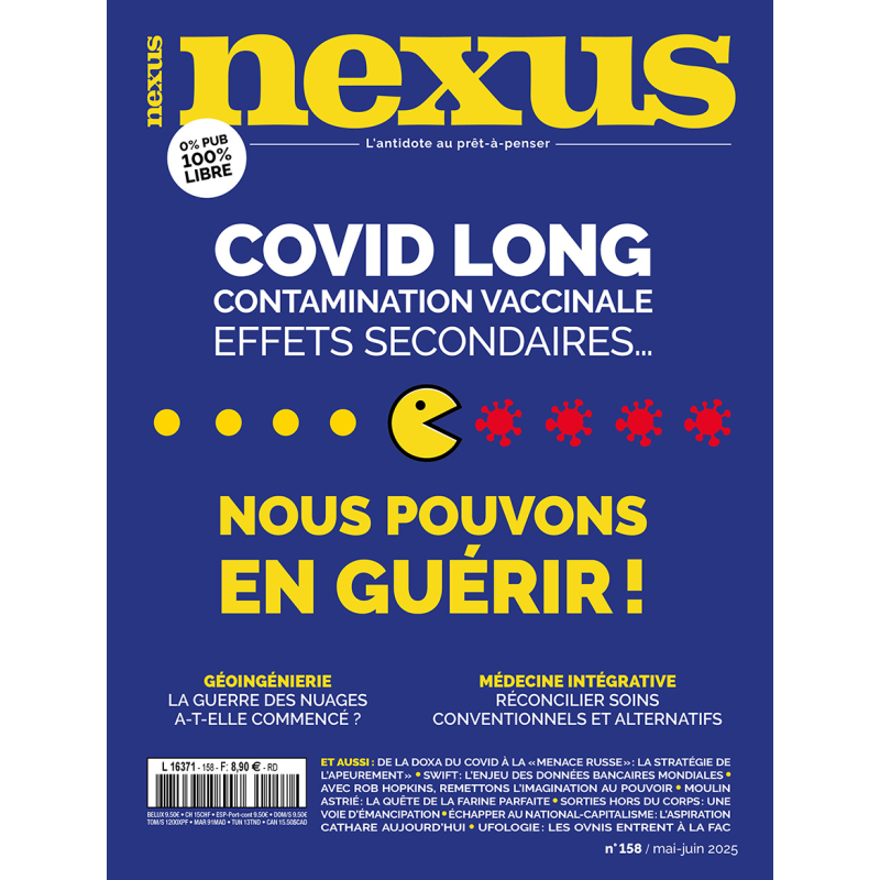Magazine Nexus n° 158 Digital (avril-mai 2025) Magazine Nexus n° 158 Digital (avril-mai 2025)